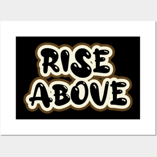 Rise Above Posters and Art